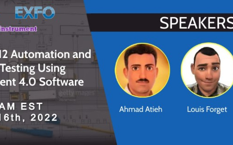 Webinar: EXFO LTB-8/12 Automation and Remote Testing Using OptiInstrument 4.0 Software